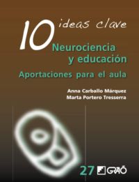 portada del libro 10 Ideas clave. Neurociencia y educación. Aportaciones para el aula