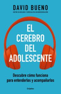 portada del libro El cerebro del adolescente de David Bueno