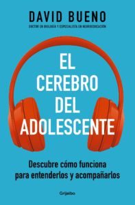 portada del libro El cerebro del adolescente de David Bueno