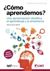 portada del libro ¿Cómo Aprendemos?. Una Aproximación Científica Al Aprendizaje y La Enseñanza de Héctor Ruiz