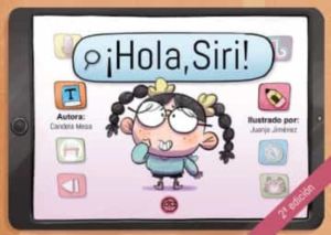 Portada del libro ¡Hola Siri!" de candela mesa