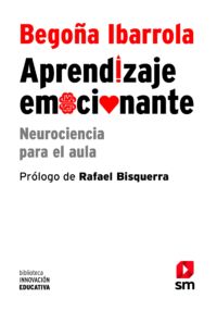 portada del libro Aprendizaje Emocionante: Neurociencia para el aula de Begoña Ibarrola